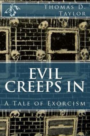 Cover of Evil Creeps in