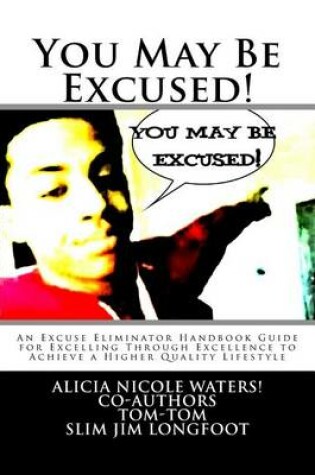 Cover of You May Be Excused!