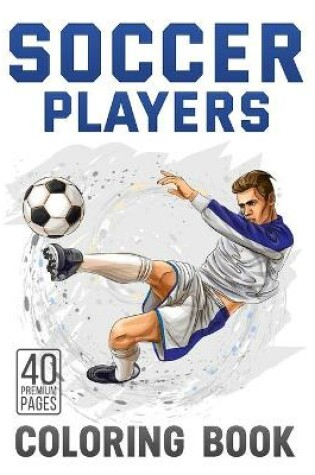 Cover of Soccer Players Coloring Book