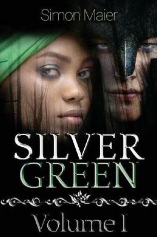 Cover of Silver Green - Volume I