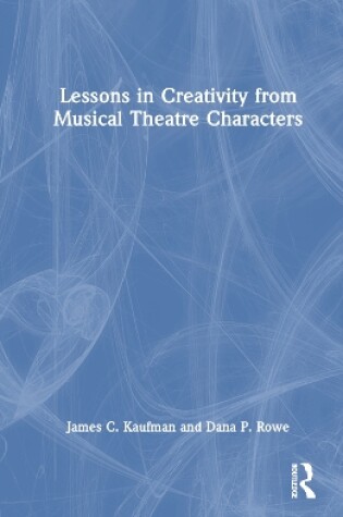 Cover of Lessons in Creativity from Musical Theatre Characters