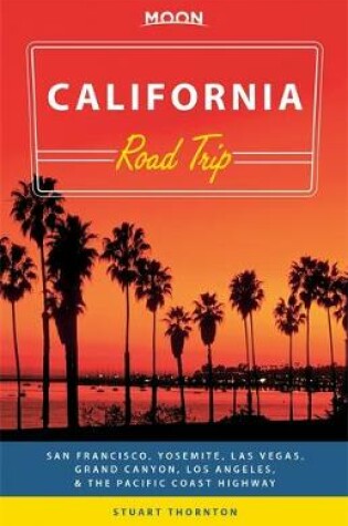 Cover of Moon California Road Trip (Second Edition)