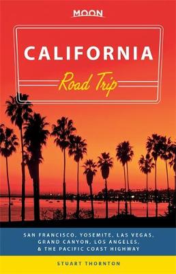 Book cover for Moon California Road Trip (Second Edition)