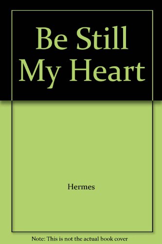 Book cover for Be Still My Heart