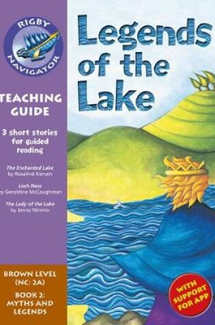 Cover of Navigator New Guided Reading Fiction Year 3, Legends of the Lake Teaching Guide