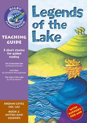 Cover of Navigator New Guided Reading Fiction Year 3, Legends of the Lake Teaching Guide