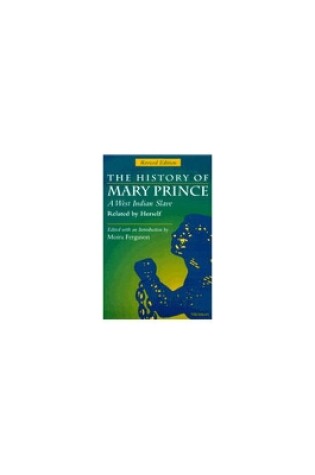Cover of The History of Mary Prince, a West Indian Slave, Related by Herself