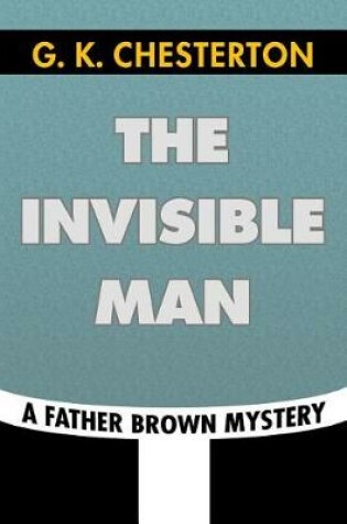 Cover of The Invisible Man by G. K. Chesterton