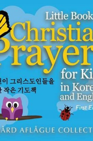 Cover of Little Book of Christian Prayers for Kids in Korean and English