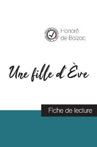 Cover of Une fille d'Eve de Balzac (fiche de lecture et analyse complete de l'oeuvre)