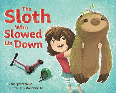Cover of The Sloth Who Slowed Us Down