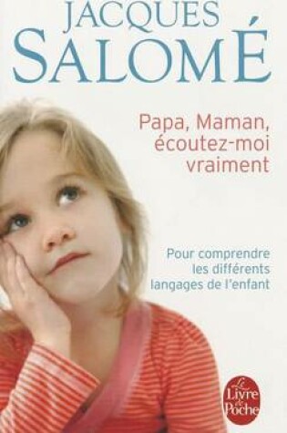 Cover of Papa, Maman, Écoutez-Moi Vraiment