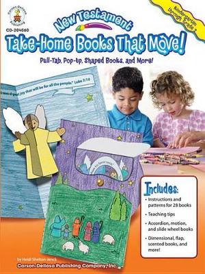 Cover of New Testament Take-Home Books That Move!, Grades K - 2