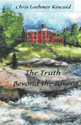 Book cover for The Truth Beyond the River