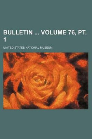 Cover of Bulletin Volume 76, PT. 1