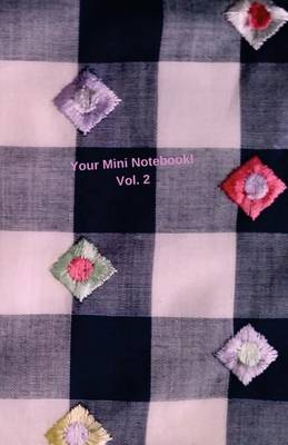 Book cover for Your Mini Notebook! Vol. 2