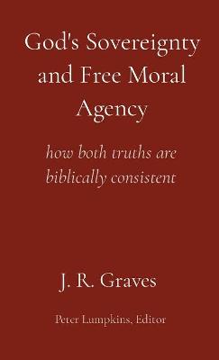 Book cover for God's Sovereignty and Free Moral Agency