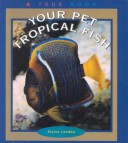 Book cover for Your Pet Tropical Fish