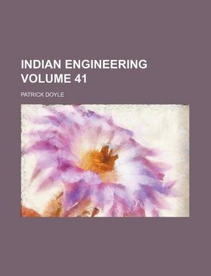 Book cover for Indian Engineering Volume 41