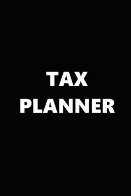 Cover of 2020 Weekly Planner Tax Planner Black White Design 134 Pages