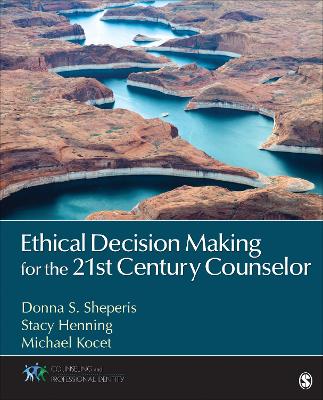 Cover of Ethical Decision Making for the 21st Century Counselor