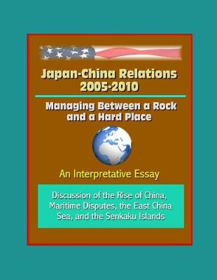 Book cover for Japan-China Relations 2005-2010