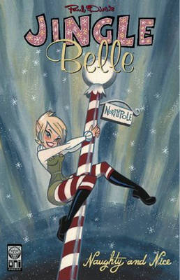 Book cover for Jingle Belle Volume 1: Naughty & Nice