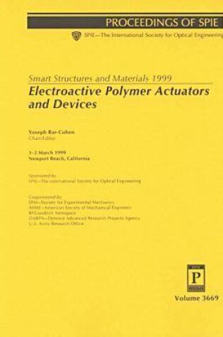 Cover of Smart Structures and Materials 1999: Electroactive Polymer Actuators and Devices-Papers Presented At Smart Structures '99