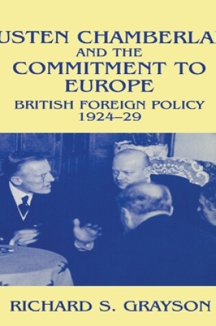 Cover of Austen Chamberlain and the Commitment to Europe