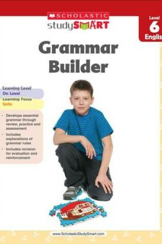 Cover of Scholastic Study Smart Grammar Builder Grade 6