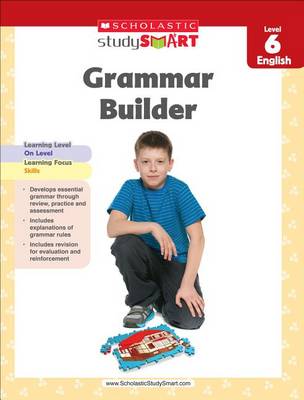 Cover of Scholastic Study Smart Grammar Builder Grade 6