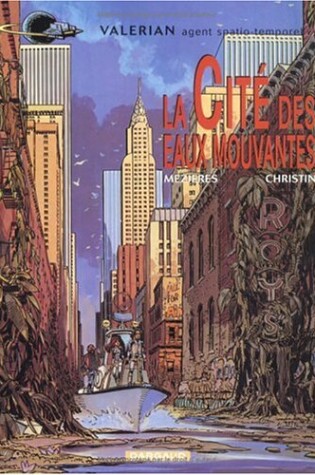 Cover of Valerian: Tome 1 (La Cite Des Eaux Mouvantes)