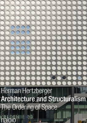 Book cover for Herman Hertzberger - Architecture and Structuralism