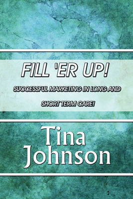 Book cover for Fill 'er Up!