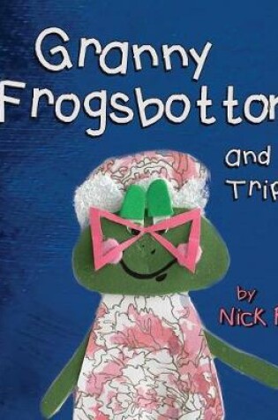 Cover of Granny Frogsbottom and the Triplets