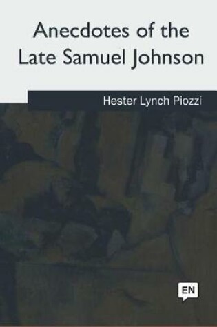 Cover of Anecdotes of the Late Samuel Johnson