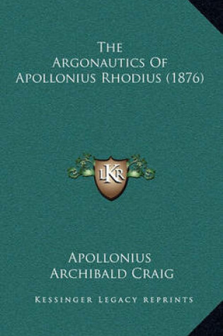 Cover of The Argonautics of Apollonius Rhodius (1876)