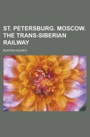 Cover of St. Petersburg. Moscow. the Trans-Siberian Railway