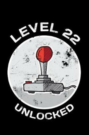 Cover of Level 22 Unlocked