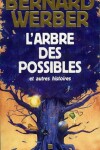 Book cover for Arbre Des Possibles Et Autres Histoires (L')