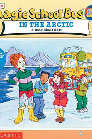 Cover of The Magic School Bus in the Arctic