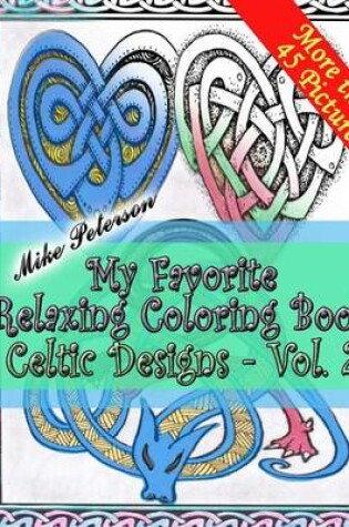 Cover of Celtic Designs Vol.2. - My Favorite Relaxing Coloring Book