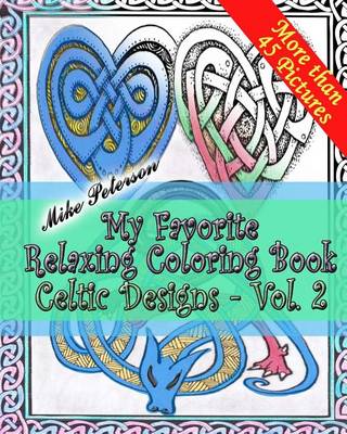 Book cover for Celtic Designs Vol.2. - My Favorite Relaxing Coloring Book