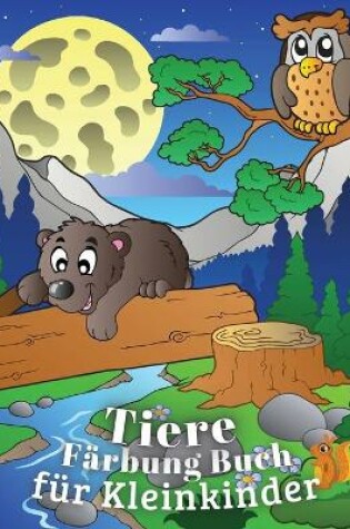 Cover of Tiere Färbung Buch für Kleinkinder