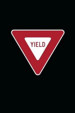 Cover of Yield Sign Journal