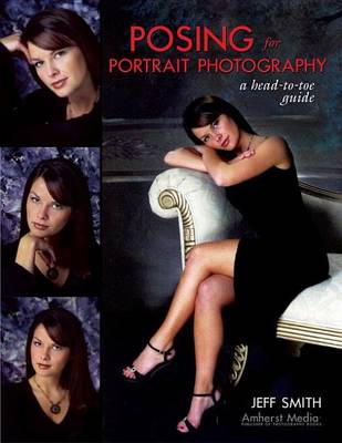 Book cover for Posing for Portrait Photography: A Head-To-Toe Guide