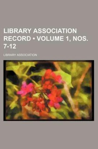 Cover of Library Association Record (Volume 1, Nos. 7-12)