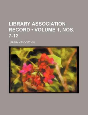 Book cover for Library Association Record (Volume 1, Nos. 7-12)