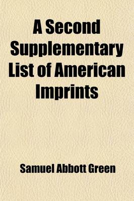 Book cover for A Second Supplementary List of American Imprints