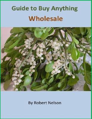 Book cover for Guide to Buy Anything Wholesale